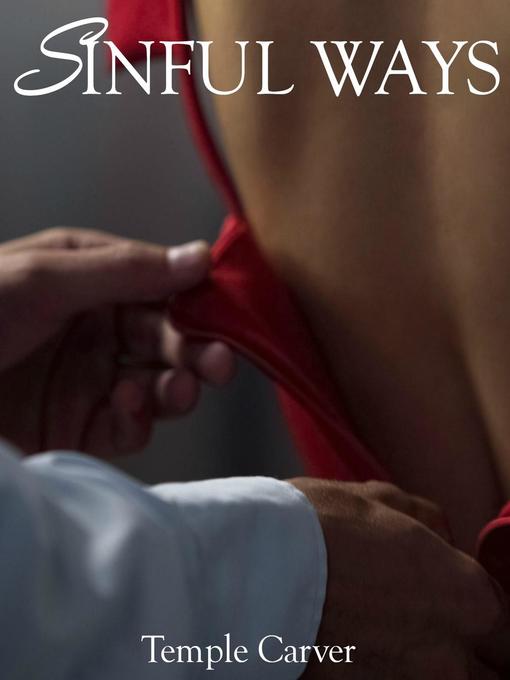 Title details for Sinful Ways by Temple Carver - Available
